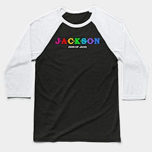 Jackson  - Son of Jack. Baseball T-Shirt